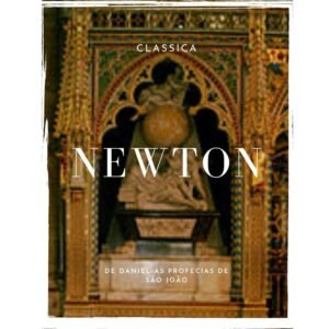 Newton as profecias de daniel a sao joao