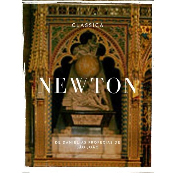 Newton as profecias de daniel a sao joao