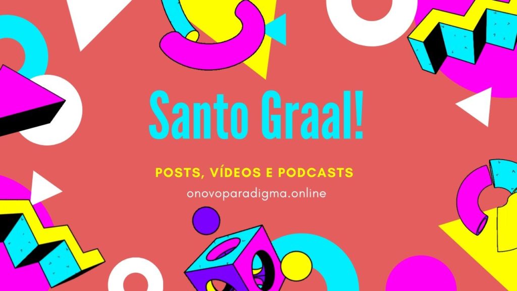 Santo Graal 1 - Post da Aula Santo Graal