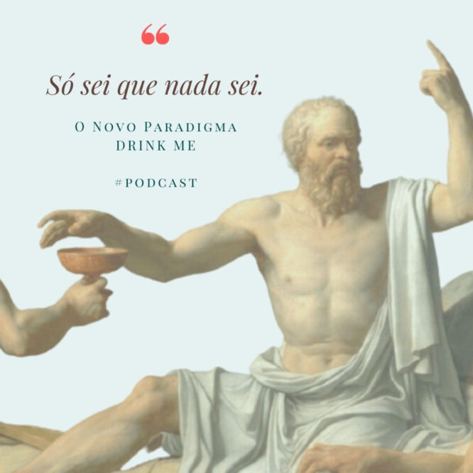 O Novo Paradigma Drink me 5 frases de pensadores: Sócrates 6 - 5355820 1632752140605 b88258c5c722e 1