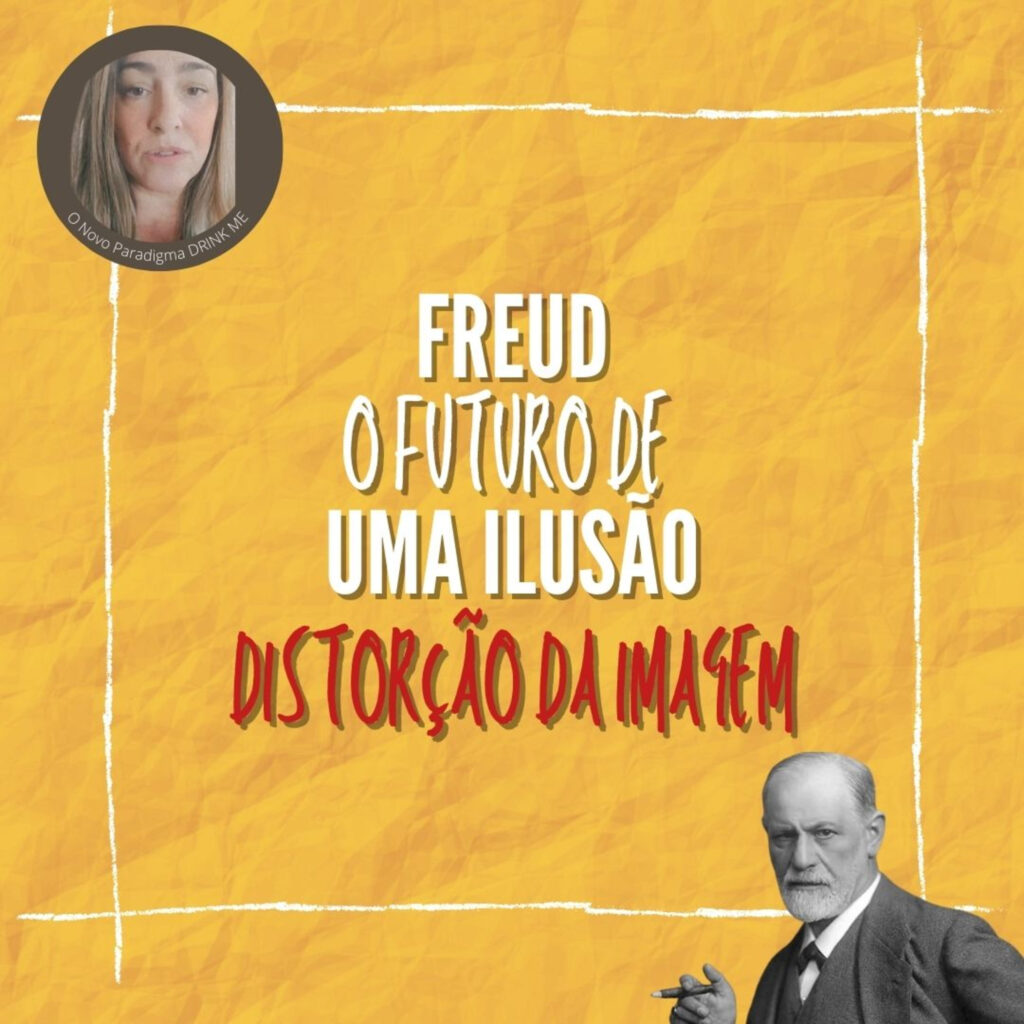 O Novo Paradigma Drink me Freud: O Futuro de uma Ilusão #10 11 - 5355820 1634545514207 b80aeff1f6074