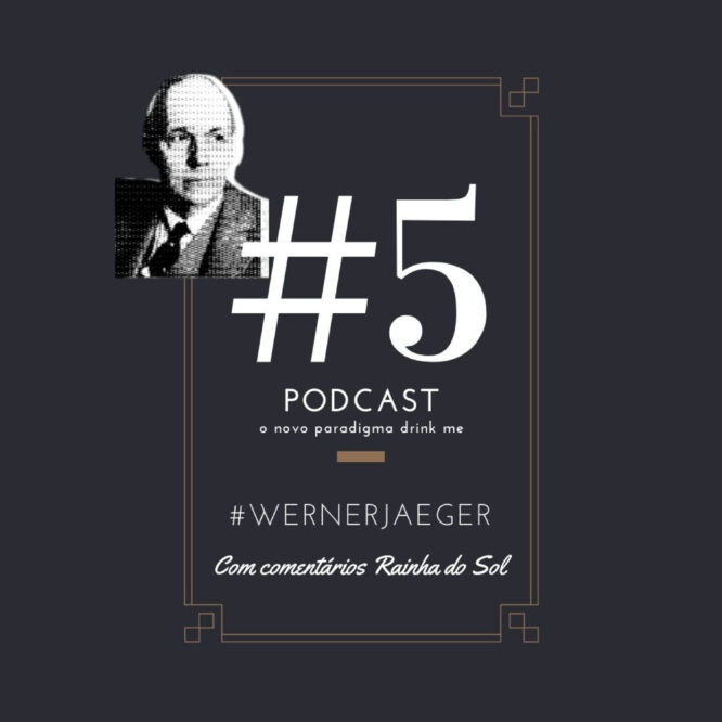 O Novo Paradigma Drink me 5 frases de pensadores: Werner Jaeger 10 - 5355820 1631678937951 c9330aacfd4c5