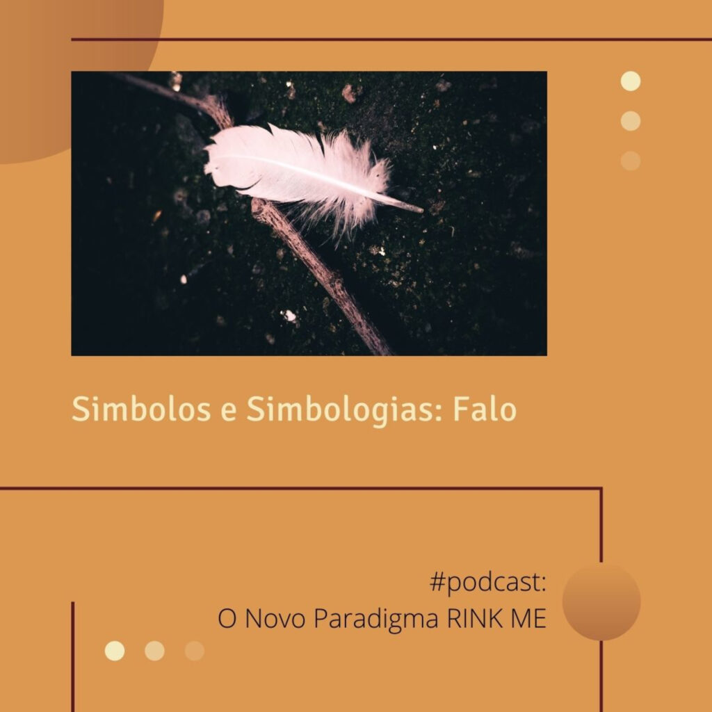 O Novo Paradigma Drink me Símbolos e simbologias: Falo 17 - 5355820 1638762893223 5f4c129c1068b