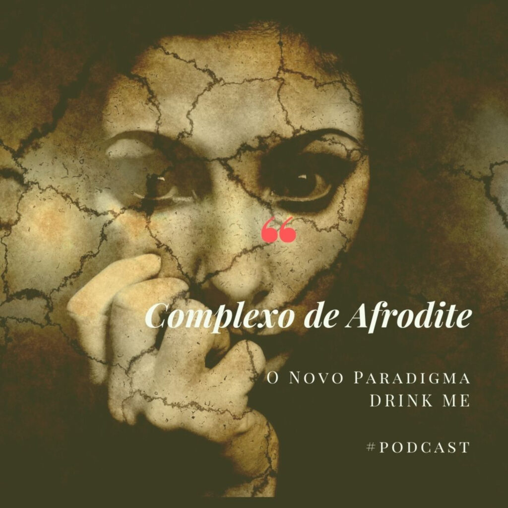 O Novo Paradigma Drink me Complexo de Afrodite Cap. II 17 - 5355820 1638792429344 3e9067e991fe